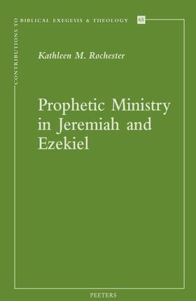 Rochester |  Prophetic Ministry in Jeremiah and Ezekiel | Buch |  Sack Fachmedien