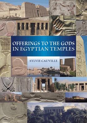 Cauville | Offerings to the Gods in Egyptian Temples | Buch | 978-90-429-2618-9 | sack.de