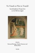 Baert / Bieringer / Demasure |  To Touch or Not to Touch?: Interdisciplinary Perspectives on the Noli Me Tangere | Buch |  Sack Fachmedien