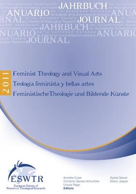 Esser / Grevel / Gasser | Feminist Theology and Visual Arts - Teologia Feminista Y Bellas Artes - Feministische Theologie Und Bildende Kunste | Buch | 978-90-429-2635-6 | sack.de