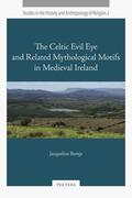Borsje |  The Celtic Evil Eye and Related Mythological Motifs in Medieval Ireland | Buch |  Sack Fachmedien
