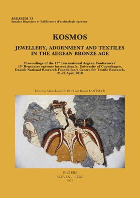 Laffineur / Nosch | Kosmos. Jewellery, Adornment and Textiles in the Aegean Bronze Age: Proceedings of the 13th International Aegean Conference / 13e Rencontre Egeenne In | Buch | sack.de