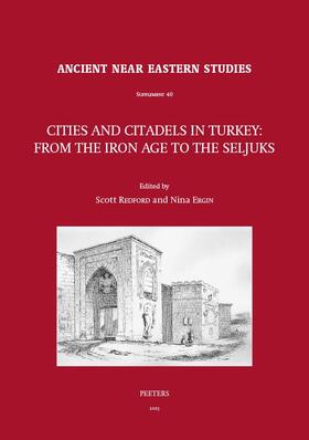 Ergin / Redford | Cities and Citadels in Turkey: From the Iron Age to the Seljuks | Buch | 978-90-429-2712-4 | sack.de