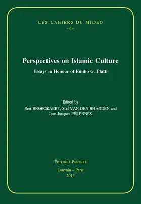 Broeckaert / Perennes / Van den Branden |  Perspectives on Islamic Culture: Essays in Honour of Emilio G. Platti | Buch |  Sack Fachmedien