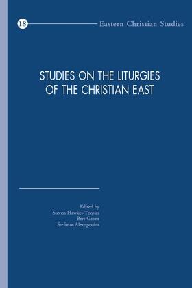 Alexopoulos / Hawkes-Teeples / Groen | Studies on the Liturgies of the Christian East: Selected Papers of the Third International Congress of the Society of Oriental Liturgy, Volos, May 26- | Buch | 978-90-429-2749-0 | sack.de