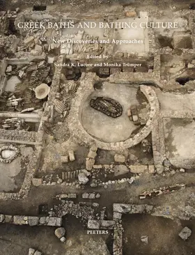 Lucore / Trumper / Trümper |  Greek Baths and Bathing Culture: New Discoveries and Approaches | Buch |  Sack Fachmedien