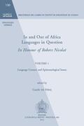 De Feral / de Féral |  In and Out of Africa. Languages in Question. in Honour of Robert Nicolai: Volume 1. Language Contact and Epistemological Issues | Buch |  Sack Fachmedien