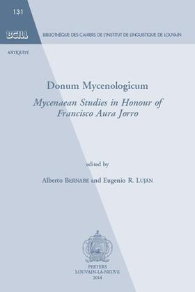 Bernabe / Lujan / Luján | Donum Mycenologicum: Mycenaean Studies in Honour of Francisco Aura Jorro | Buch | 978-90-429-2909-8 | sack.de