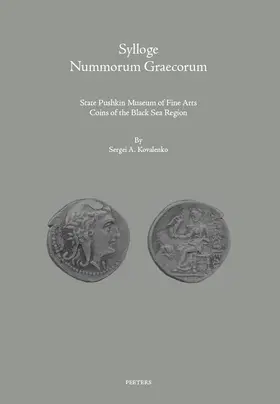 Kovalenko |  Sylloge Nummorum Graecorum: State Pushkin Museum of Fine Arts: Coins of the Black Sea Region. Part II: Ancient Coins of the Black Sea Littoral | Buch |  Sack Fachmedien