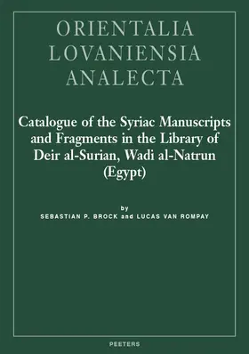 Brock / Van Rompay |  Catalogue of the Syriac Manuscripts and Fragments in the Library of Deir Al-Surian, Wadi Al-Natrun (Egypt) | Buch |  Sack Fachmedien