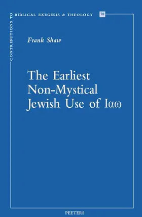 Shaw | The Earliest Non-Mystical Jewish Use of Iao | Buch | 978-90-429-2978-4 | sack.de