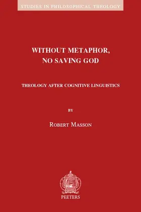 Masson |  Without Metaphor, No Saving God: Theology After Cognitive Linguistics | Buch |  Sack Fachmedien