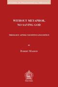 Masson |  Without Metaphor, No Saving God: Theology After Cognitive Linguistics | Buch |  Sack Fachmedien