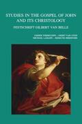 Bieringer / Van Oyen / Labahn |  Studies in the Gospel of John and Its Christology: Festschrift Gilbert Van Belle | Buch |  Sack Fachmedien
