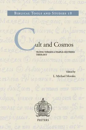 Morales |  Cult and Cosmos: Tilting Toward a Temple-Centered Theology | Buch |  Sack Fachmedien