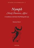 Baert |  Nymph. Motif, Phantom, Affect: A Contribution to the Study of Aby Warburg (1866-1929) | Buch |  Sack Fachmedien