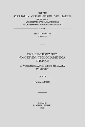 Fiori |  Dionigi Areopagita. Nomi Divini, Teologia Mistica, Epistole: La Versione Siriaca Di Sergio Di Res'ayna (VI Secolo). T. | Buch |  Sack Fachmedien