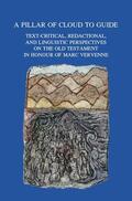 Ausloos / Lemmelijn |  A Pillar of Cloud to Guide: Text-Critical, Redactional, and Linguistic Perspectives on the Old Testament in Honour of Marc Vervenne | Buch |  Sack Fachmedien