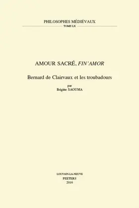 Saouma |  Amour Sacre, Fin'amor: Bernard de Clairvaux Et Les Troubadours | Buch |  Sack Fachmedien