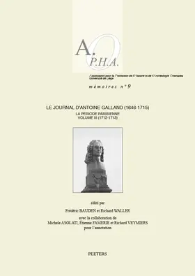 Asolati / Bauden / Waller |  Le Journal d'Antoine Galland (1646-1715): La Periode Parisienne. Volume III: 1712-1713 | Buch |  Sack Fachmedien