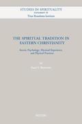 Bradford |  The Spiritual Tradition in Eastern Christianity: Ascetic Psychology, Mystical Experience, and Physical Practices | Buch |  Sack Fachmedien