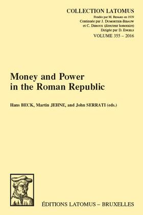 Beck / Jehne / Serrati |  Money and Power in the Roman Republic | Buch |  Sack Fachmedien