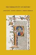 Boeve / Merrigan / Lamberigts |  The Normativity of History: Theological Truth and Tradition in the Tension Between Church History and Systematic Theology | Buch |  Sack Fachmedien