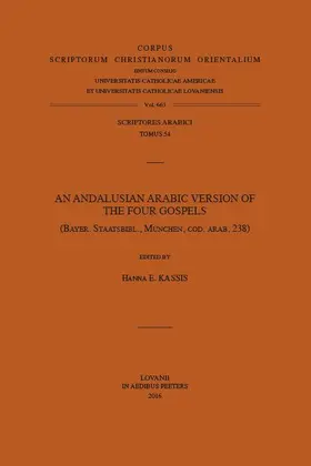 Kassis | An Andalusian Arabic Version of the Four Gospels: (bayer. Staatsbibl., Munchen, Cod. Arab. 238) | Buch | 978-90-429-3324-8 | sack.de