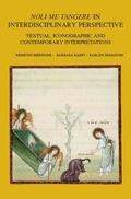 Baert / Bieringer / Demasure |  Noli Me Tangere in Interdisciplinary Perspective: Textual, Iconographic and Contemporary Interpretations | Buch |  Sack Fachmedien