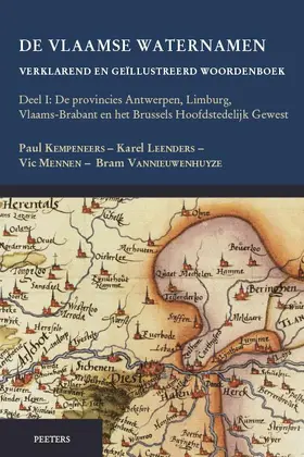 Kempeneers / Leenders / Mennen |  de Vlaamse Waternamen. Verklarend En Geillustreerd Woordenboek: Deel I. de Provincies Antwerpen, Limburg, Vlaams-Brabant En Het Brussels Hoofdstedelij | Buch |  Sack Fachmedien