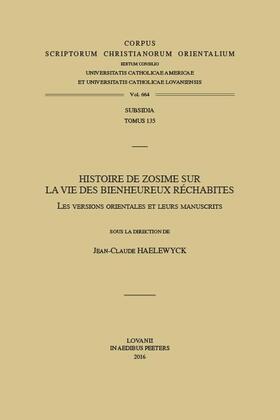 Haelewyck | Histoire de Zosime Sur La Vie Des Bienheureux Rechabites: Les Versions Orientales Et Leurs Manuscrits | Buch | 978-90-429-3363-7 | sack.de