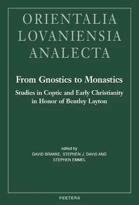 Brakke / Davis / Emmel |  From Gnostics to Monastics: Studies in Coptic and Early Christianity in Honor of Bentley Layton | Buch |  Sack Fachmedien