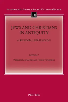 Lanfranchi / Verheyden |  Jews and Christians in Antiquity: A Regional Perspective | Buch |  Sack Fachmedien