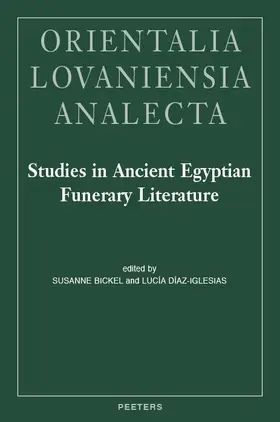 Bickel / Diaz-Iglesias / Díaz-Iglesias |  Studies in Ancient Egyptian Funerary Literature | Buch |  Sack Fachmedien