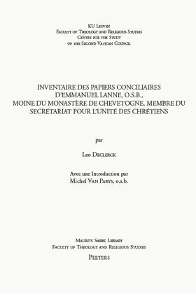 Declerck |  Inventaire Des Papiers Conciliaires d'Emmanuel Lanne, O.S.B., Moine Du Monastere de Chevetogne, Membre Du Secretariat Pour l'Unite Des Chretiens | Buch |  Sack Fachmedien