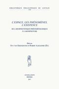 Alexander / Kerckhoven |  L'Espace, Les Phenomenes, l'Existence: de l'Architectonique Phenomenologique a l'Architecture | Buch |  Sack Fachmedien