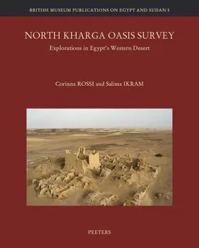 Ikram / Rossi | North Kharga Oasis Survey: Explorations in Egypt's Western Desert | Buch | 978-90-429-3621-8 | sack.de