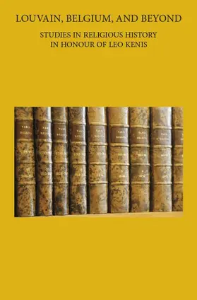 De Pril / Lamberigts |  Louvain, Belgium, and Beyond: Studies in Religious History in Honour of Leo Kenis | Buch |  Sack Fachmedien