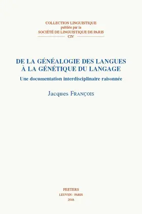 Francois / François |  de la Genealogie Des Langues a la Genetique Du Langage: Une Documentation Interdisciplinaire Raisonnee | Buch |  Sack Fachmedien