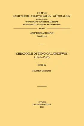 Gebreyes | Chronicle of King Galawdewos (1540-1559). T. | Buch | 978-90-429-3664-5 | sack.de