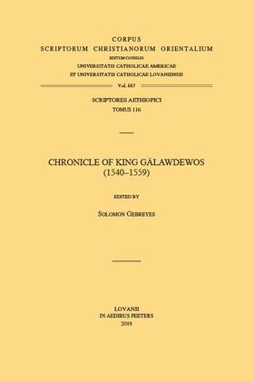 Gebreyes | Chronicle of King Galawdewos (1540-1559). T. | Buch | 978-90-429-3664-5 | sack.de
