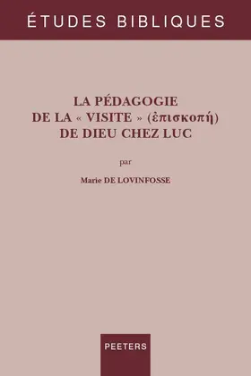 de Lovinfosse |  La Pedagogie de la Visite de Dieu Chez Luc | Buch |  Sack Fachmedien