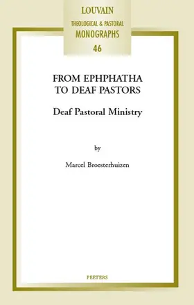 Broesterhuizen |  From Ephphatha to Deaf Pastors: Deaf Pastoral Ministry | Buch |  Sack Fachmedien