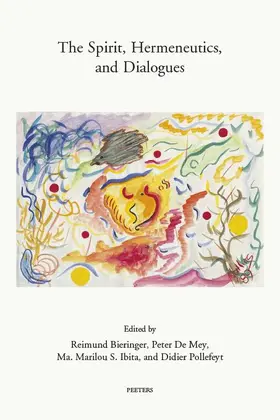 Bieringer / De Mey / Ibita |  The Spirit, Hermeneutics, and Dialogues | Buch |  Sack Fachmedien