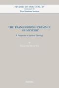 Zas Friz De Col |  The Transforming Presence of Mystery: A Perspective of Spiritual Theology | Buch |  Sack Fachmedien