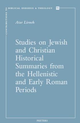 Livneh |  Studies on Jewish and Christian Historical Summaries from the Hellenistic and Early Roman Periods | Buch |  Sack Fachmedien