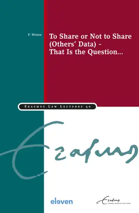 Weber | To Share or Not to Share (Others' Data) - That Is the Question... | Buch | 978-90-473-0169-1 | sack.de