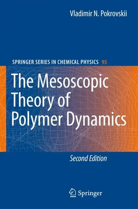 Pokrovskii |  The Mesoscopic Theory of Polymer Dynamics | Buch |  Sack Fachmedien