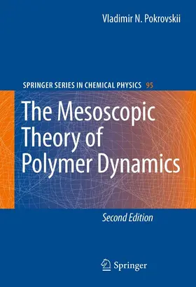 Pokrovskii |  The Mesoscopic Theory of Polymer Dynamics | eBook | Sack Fachmedien