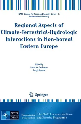 Ivanov / Groisman |  Regional Aspects of Climate-Terrestrial-Hydrologic Interactions in Non-boreal Eastern Europe | Buch |  Sack Fachmedien
